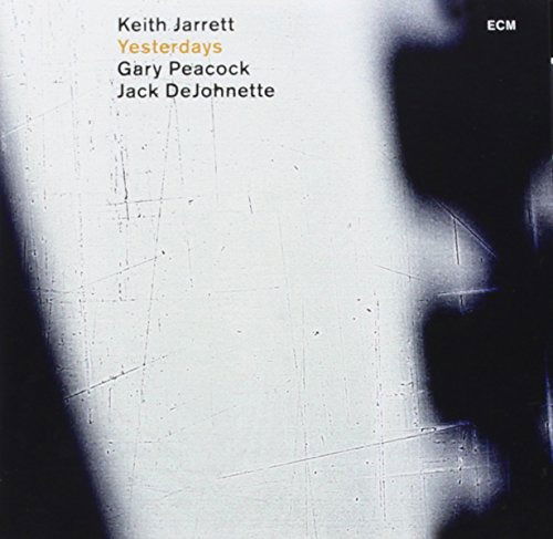 Yesterdays - Keith Jarrett - Música - UNIVERSAL MUSIC CLASSICAL - 4988031337622 - 26 de junho de 2024