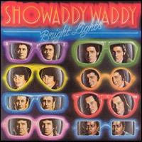 Bright Lights - Showaddywaddy - Musik - CHERRY RED - 5013929041622 - 5. Januar 2009