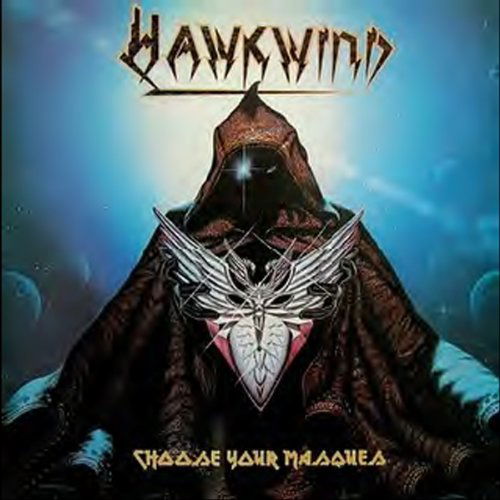 Cover for Hawkwind · Choose Your Masques (CD) [Deluxe edition] (2010)