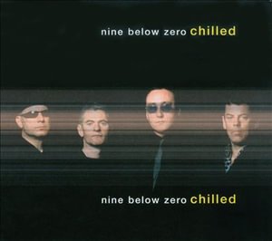 Cover for Nine Below Zero · Chilled (CD) (2002)