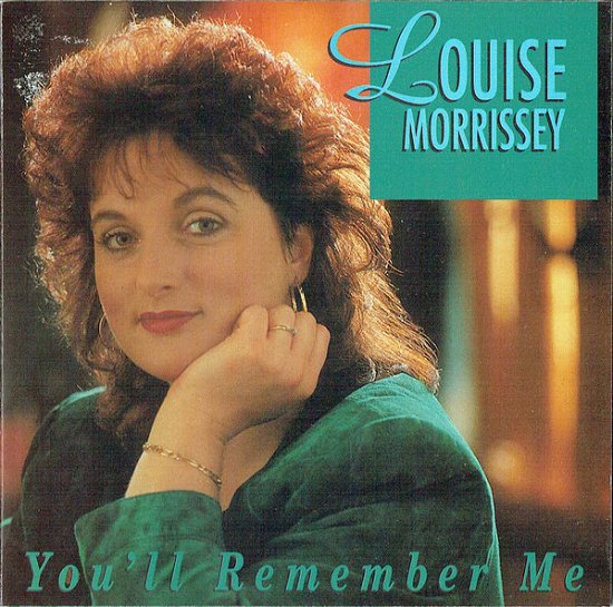 Cover for Louise Morrissey · You'Ll Remember Me (CD)