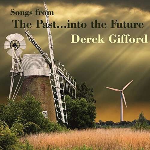 Cover for Derek Gifford · Songs From The Past Into The Future (CD) (2015)