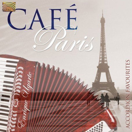 Cafe Paris - Enrique Ugarte - Música - ARC Music - 5019396210622 - 21 de setembro de 2007