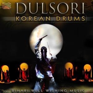 Korean Drums - Binari - Dulsori - Música - ARC MUSIC - 5019396236622 - 27 de febrero de 2012