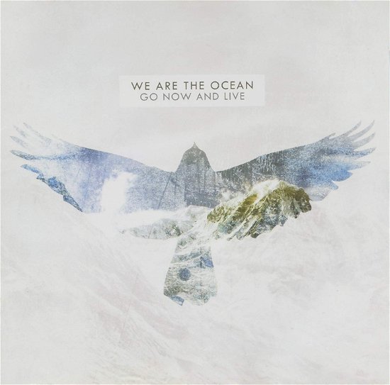 Cover for We Are The Ocean · Go Now &amp; Live (CD)