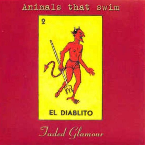 Cover for Animals That Swim · Faded Glamour (SCD) (2010)