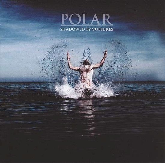 Cover for Polar · Shadowed By Vultures (CD) (2014)
