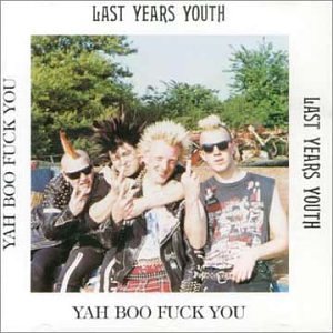 Yah Boo Fuck You. - Last Years Youth - Musik - ABP8 (IMPORT) - 5025703110622 - 1. februar 2022