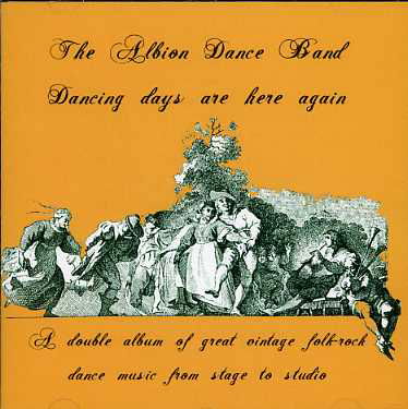 Dancing Days Are Here Again - Albion Dance Band - Musik - TALKING ELEPHANT - 5028479010622 - 26. juni 2007