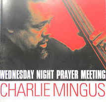 Charles Mingus - Wednesday Night Prayer Meeting - Charles Mingus - Musique - Hallmark - 5030073066622 - 