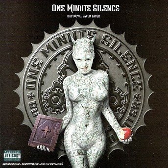 Cover for One Minute Silence · Buy Now, Saved Later (CD) (2017)