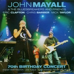 70Th Birthday Concert - John & The Bluesbrakers & F Mayall - Musik - EAGLE - 5034504124622 - 8. juni 2015