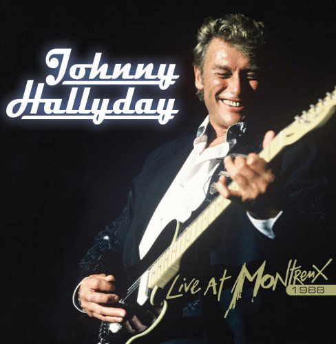 Live at Montreux 1988 - Johnny Hallyday - Musik - UNIVERSAL - 5034504137622 - 13. Mai 2008