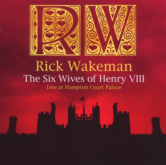 Cover for Rick Wakeman · Six Wives of Henry Viii (CD) (2009)