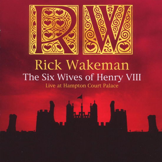 Cover for Rick Wakeman · Six Wives of Henry Viii (CD) (2009)