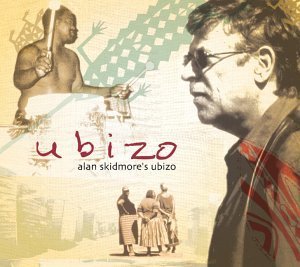 Cover for Alan Skidmore's Ubizo · Alan Skidmore's Ubizo - Ubizo (CD) (2004)