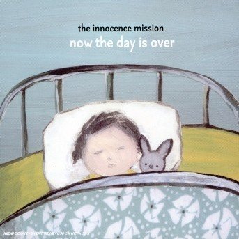 Cover for Innocence Mission · Now the Day is over (CD)