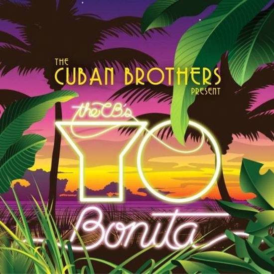 Cuban Brothers-yo Bonita - Cuban Brothers - Musikk - JAMCI - 5050580591622 - 14. mai 2013