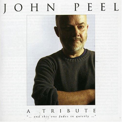 Cover for Various Artists · John Peel - a Tribute (CD) [Tribute edition] (2005)