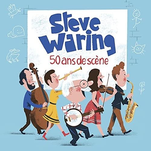 50 Ans De Scene - Steve Waring - Musiikki - VICTORIE - 5051083169622 - perjantai 15. lokakuuta 2021