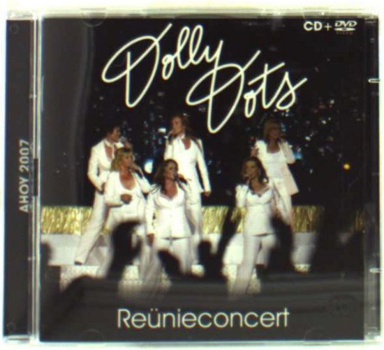 Cover for Dolly Dots · Reunie Concert 2007 + DVD (CD) (2007)
