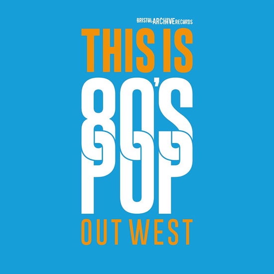 Cover for This Is 80S Pop (Out West) (CD) (2017)