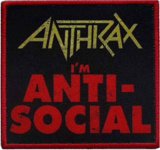 Anthrax Standard Printed Patch: Anti-Social - Anthrax - Produtos - Value Merch - 5056561040622 - 15 de dezembro de 2023