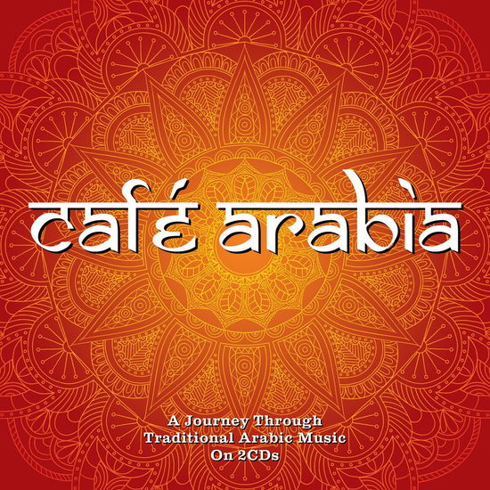 Cafe Arabia - Various Artists - Musik - NOT NOW - 5060143496622 - 18 maj 2017