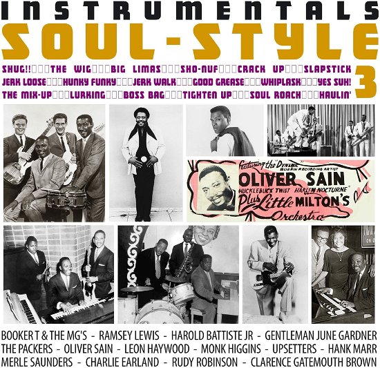 Instrumentals Soul-Style Vol.3 1965-1966 - V/A - Musiikki - RHYTHM AND BLUES - 5060331752622 - perjantai 27. elokuuta 2021