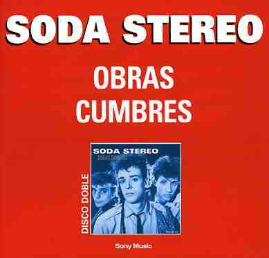 Obras Cumbres - Soda Stereo - Musiikki - SONY MUSIC - 5099749380622 - tiistai 11. joulukuuta 2007