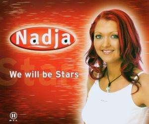 Cover for Nadja · We Will Be Stars (Single Mix / Extended Mix / Dance Mix / Instrumental Mix) (SCD)