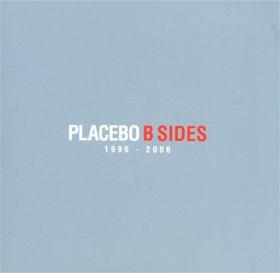 Cover for Placebo · B-sides: 1996-2006 (CD) (2011)