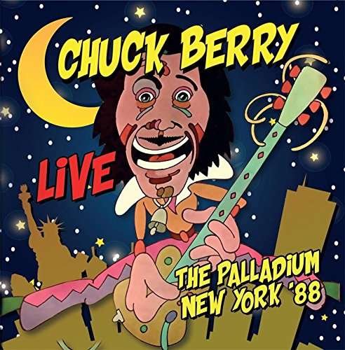 Cover for Chuck Berry · Live..at Palladium New York '88 (CD) (2017)