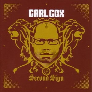 Cover for Carl Cox · Second Sign (CD) (2005)