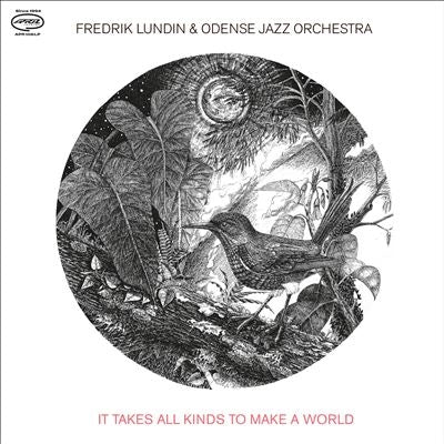 It Takes All Kinds To Make A World - Lundin, Fredrik & Odense Jazz Orchestra - Musiikki - APRIL - 5709498110622 - perjantai 27. tammikuuta 2023