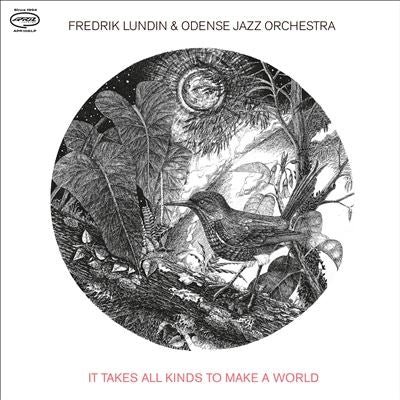 Cover for Lundin, Fredrik &amp; Odense Jazz Orchestra · It Takes All Kinds To Make A World (CD) (2023)