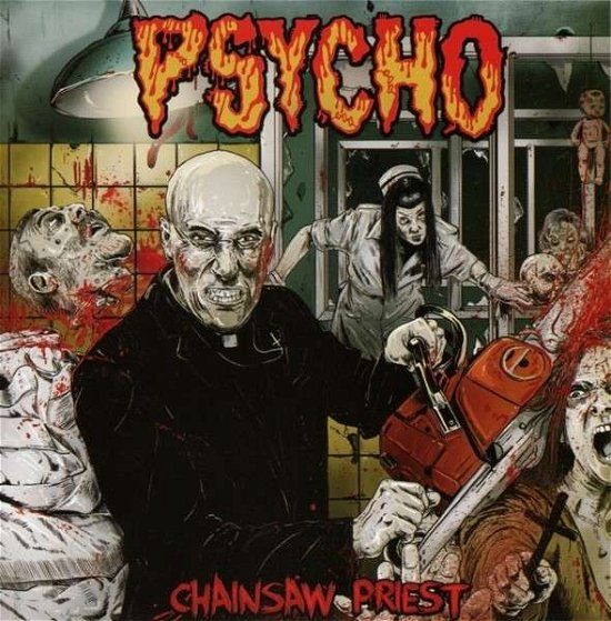 Cover for Psycho · Chainsaw Priest (CD) (2016)