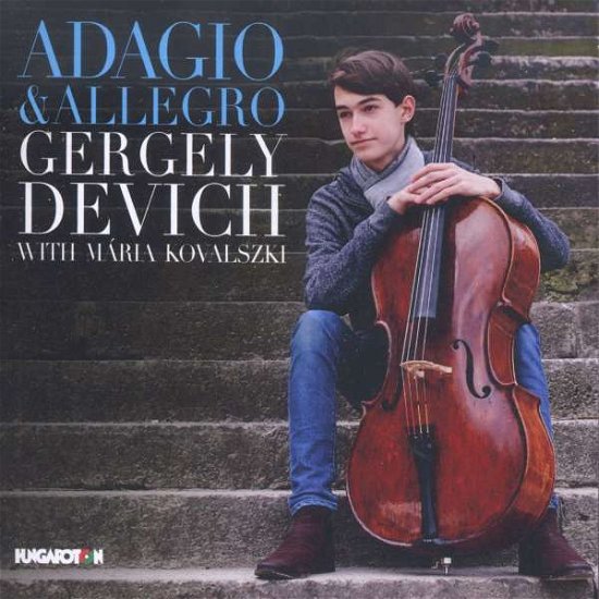 * Adagio und Allegro - Devich,Gergely / Kovalszki,Maria - Musik - Hungaroton - 5991813275622 - 5. august 2015