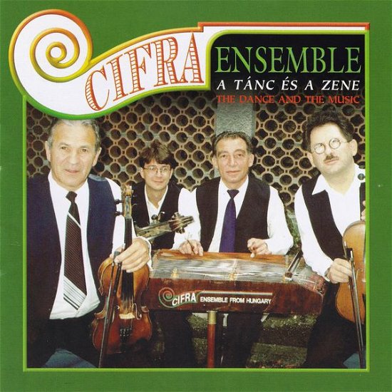 A tánc és a zene (Dance and the music) (instrumental folk music from the Carpathian Basin) - Cifra - Musik - PERIFIC - 5998272705622 - 23. januar 2002