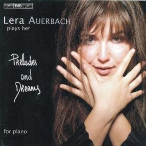 Cover for Lera Auerbach · Preludes &amp; Dreams (CD) (2006)