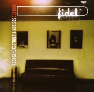 Cover for Koch / Schutz / Studer · Fidel (CD) (2010)