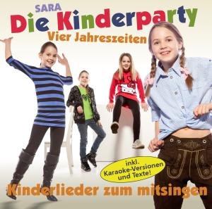 Cover for Sara · Die Kinderparty - Vier Jahresz (CD) (2011)