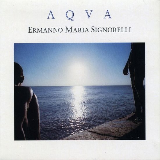 Cover for Ermanno Maria Signorelli · Aqua (CD) (2006)
