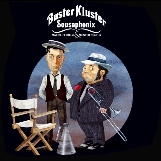Cover for Sousaphonix &amp; Mauro Ottolini · Sousaphonix &amp; Mauro Ottolini - Buster Kluster (CD)
