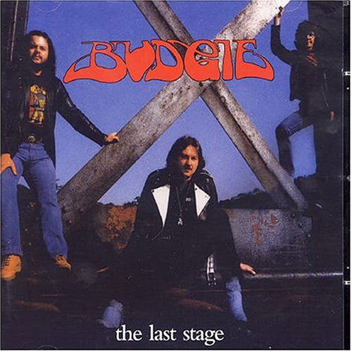 Cover for Budgie · Last Stage (CD) [Remastered edition] (2004)