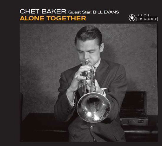 Cover for Chet &amp; Bill Evans Baker · Alone Together (CD) [Digipak] (2016)