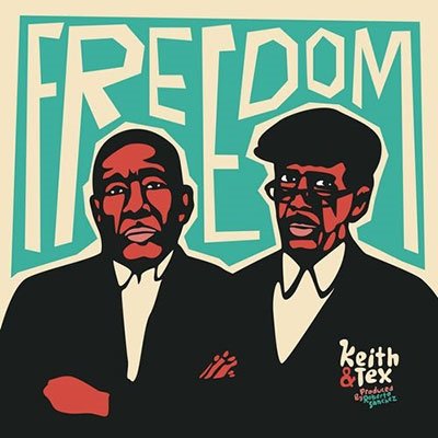 Cover for Keith &amp; Tex · Freedom (LP) (2022)