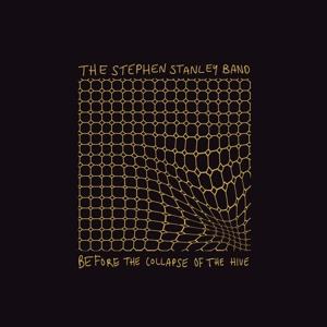 Cover for Stephen Band Stanley · Before the Collapse of the Hive (CD) (2023)