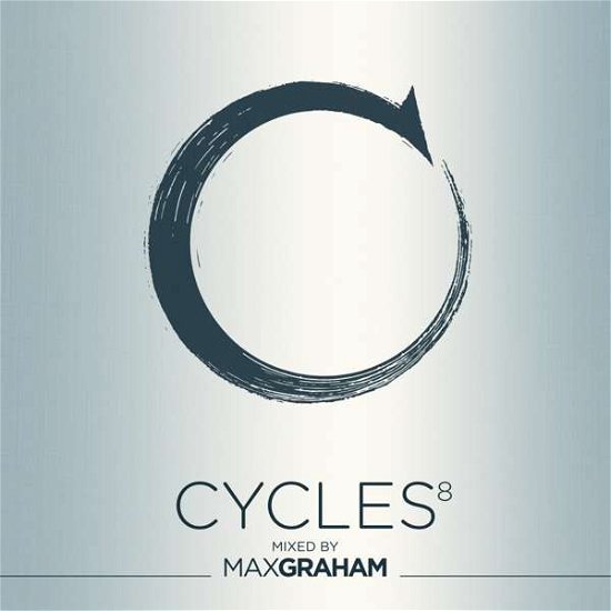 Various Artists Mixed by Max G · Cycles 8 Mixed By Max G (CD) (2017)