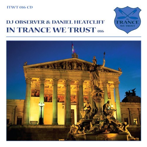 In Trance We Trust 016 - DJ Observer & Daniel Heatcliff - Musik - BLACKHOLE - 8715197031622 - 9. november 2010